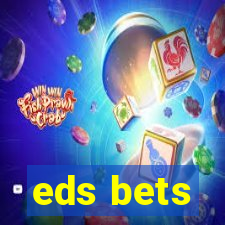 eds bets